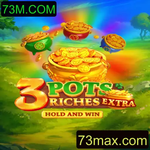 Descubra o Mundo Empolgante de 3potsExtra: O Jogo que Revoluciona com 73M.COM