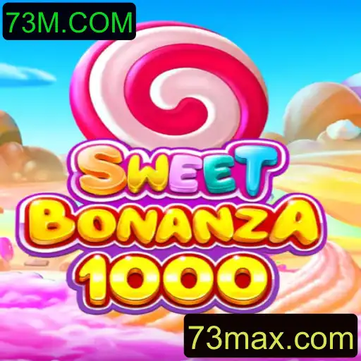 Descubra o Fascinante Mundo de SweetBonanza1000 com 73M.COM